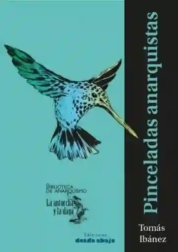 Pinceladas Anarquistas - Tomás Ibánez
