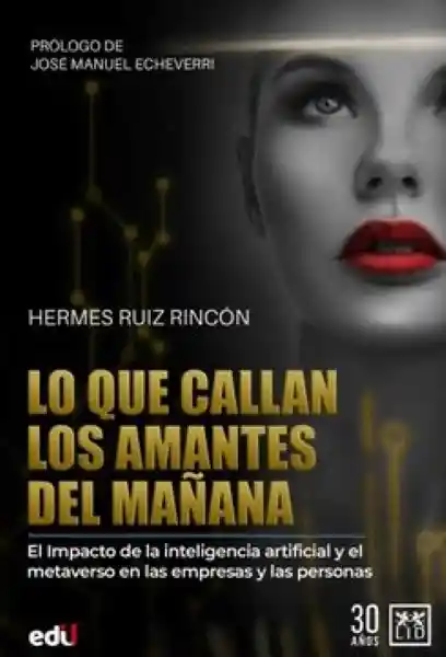 Lo Que Callan Los Amantes Del Mañana - Ruiz Rincon Hermes