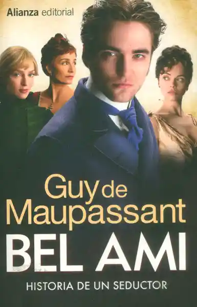 Bel Ami Historia de un Seductor - Guy de Maupassant