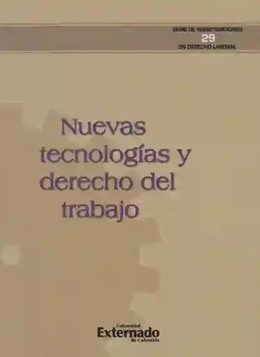 Nuevas Tecnologías y Derecho Del Trabajo.