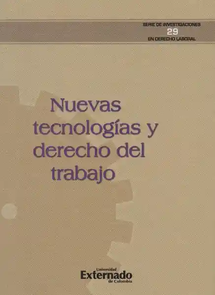 Nuevas Tecnologías y Derecho Del Trabajo.