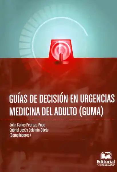 Guías de Decisión en Urgencias Medicina Del Adulto (Guma)