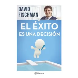 Exito El Es Una Decision - David Fischman