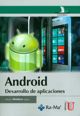 Android. Desarrollo de Aplicaciones - Roberto Montero Miguel