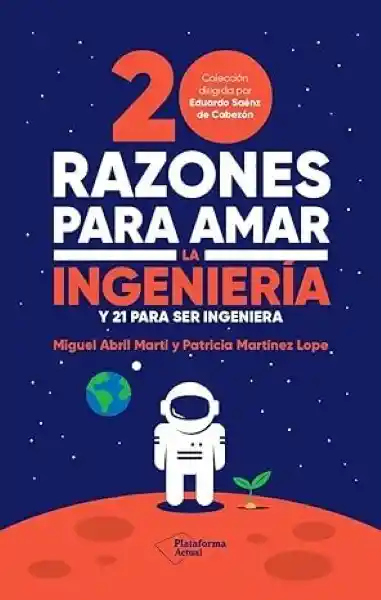 20 Razones Para Amar la Ingeniería - Abril Marti Miguel