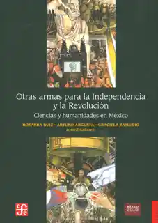 Otras Armas Para la Independencia y la Revolución