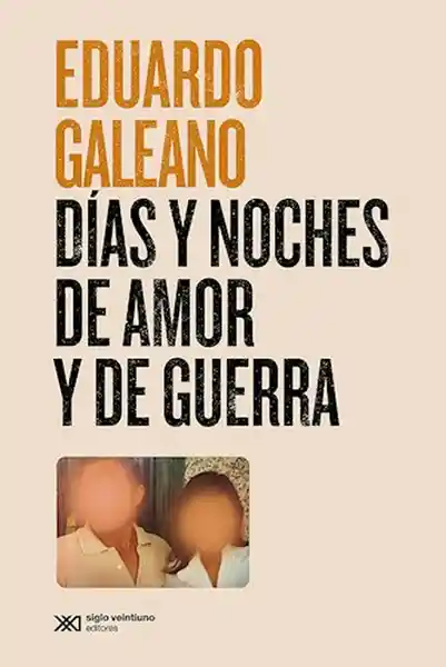 Días y Noches de Amor y Guerra