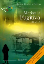 Maritza la Fugitiva Novela - Jorge Eliécer Pardo