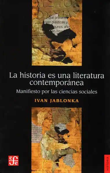 La Historia es Una Literatura Contemporánea - Ivan Jablonka