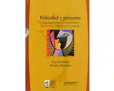 Felicidad y Penurias - Carol Graham