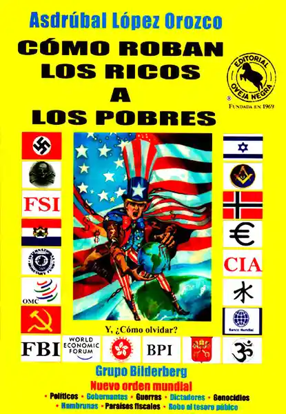  Y Como Ol Vida R? Como Roban Los Ricos A Los Pobres 