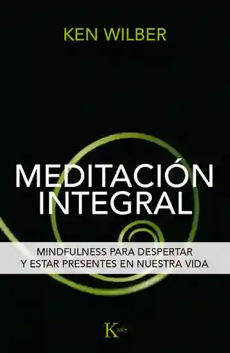 Meditación Integral - Ken Wilber