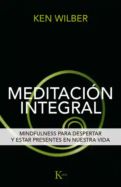 Meditación Integral - Ken Wilber