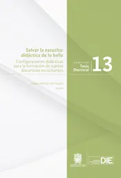 Salvar la Escucha: Didáctica de lo Bello