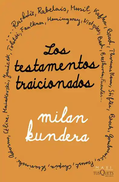 Testamentos Traicionados - Milan Kundera