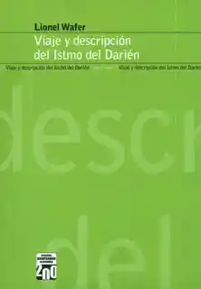 Viaje y Descripción Del Istmo Del Darién - Lionel Wafer