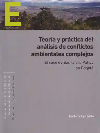 Teoría y Práctica Del Análisis de Conflictos Ambientales