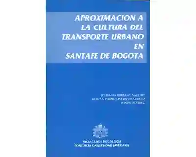 Apoximación a la Cultura Del Transporte Urbano en Santafé