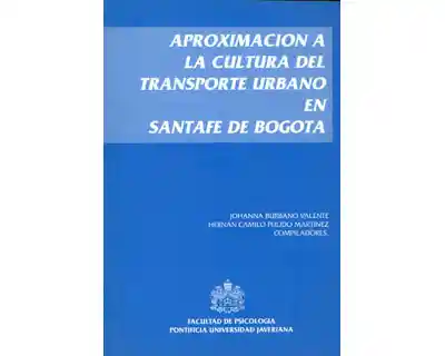 Apoximación a la Cultura Del Transporte Urbano en Santafé