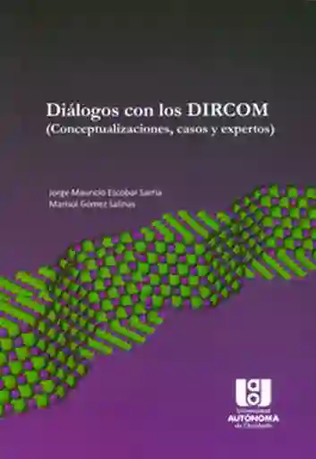 Diálogos Con Los Dircom (Conceptualizaciones Casos y Expertos)