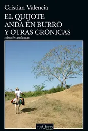 El Quijote Anda En Burro Y Otr, Cristian Valencia