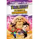 Trolardy 2 y el Misterio de Tutankarbón