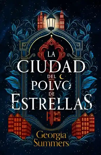 La Ciudad Del Polvo de Estrellas - Georgia Summers