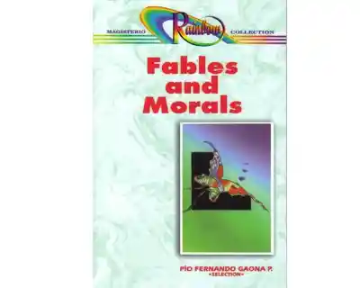 Fables And Morals - Pío Fernando Gaona P.