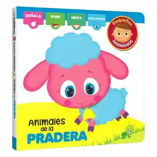 Pequeños Ingeniosos. Animales de la Pradera