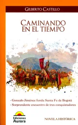 El Tiempo Caminando En - Gilberto Castillo