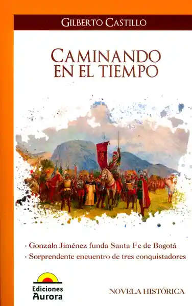 El Tiempo Caminando En - Gilberto Castillo
