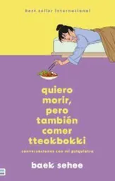 Quiero Morir Pero También Comer