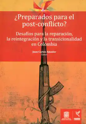 ¿Preparados Para el Post-Conflicto? - Juan Carlos Amador