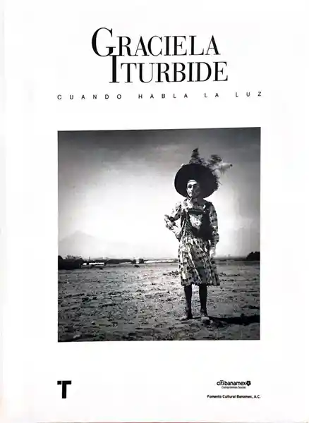 Graciela Iturbide: Cuando Habla la Luz