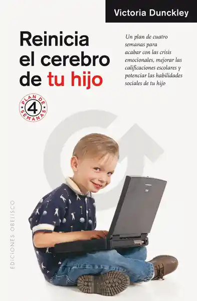 Reinicia el Cerebro de tu Hijo