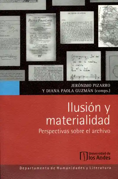 Ilusión y Materialidad. Perspectivas Sobre - Jeronimo Pizarro