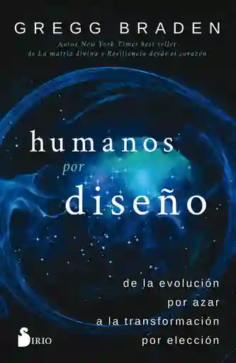 Humanos Por Diseño - Gregg Braden
