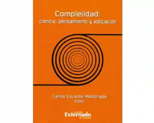 Complejidad: ciencia, pensamiento y aplicación