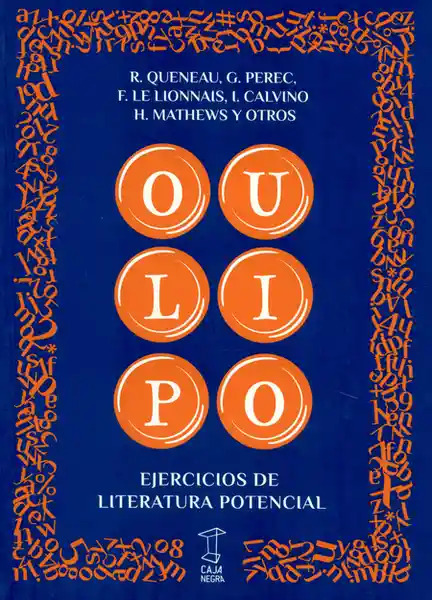 Oulipo Ejercicios de Literatura Potencial - VV.AA