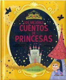 Los Mejores Cuentos de Princesas - Serena Dei Gribaudo