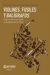 Violines, fusiles y balígrafos