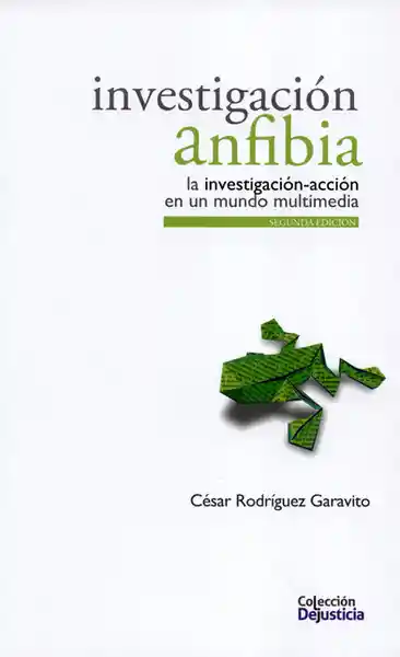 Investigación Anfibia - César Rodríguez Garavito