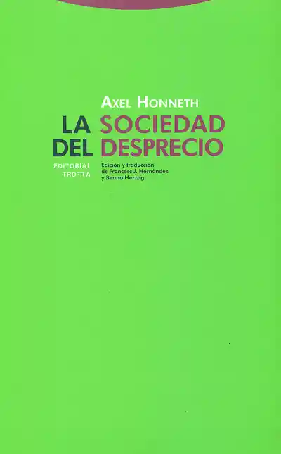 La Sociedad Del Desprecio - Honneth/ Axel