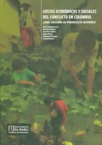 Costos Económicos y Sociales Del Conflicto en Colombia - VV.AA