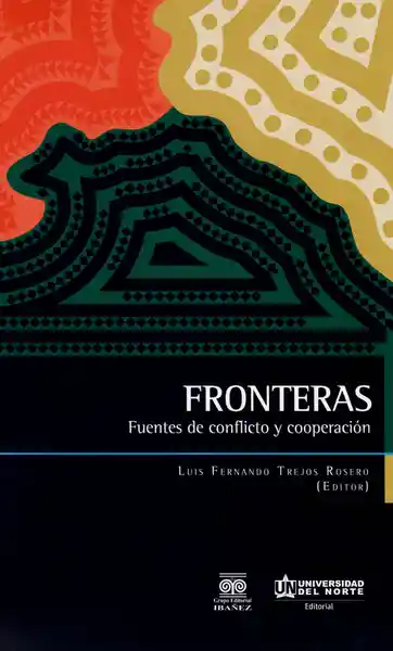 Fronteras: Fuentes de Conflicto y Cooperación