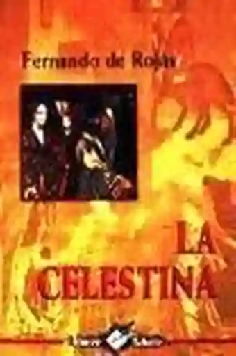 La Celestina - Fernando de Rojas