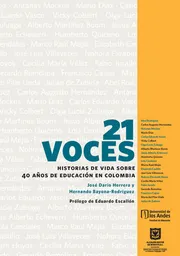 Vida 21 Voces. Historias Sobre 40 Años Educación En Colombia