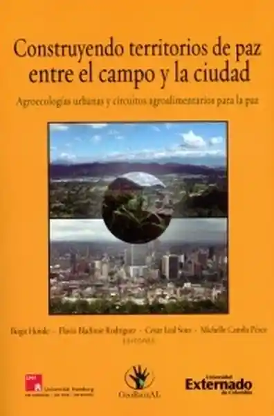 Construyendo Territorio de Paz Entre el Campo y la Ciudad