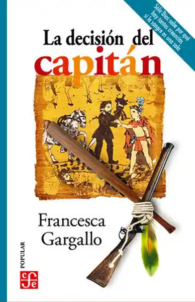 La Decisión Del Capitán - Francesca Gargallo