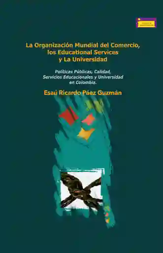 La Organización Mundial Del Comercio/ Los Educational Services